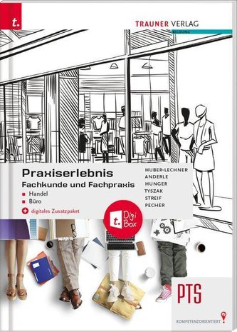 Praxiserlebnis - Fachkunde und Fachpraxis - Handel-Büro PTS + digitales Zusatzpaket