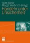 Handeln unter Unsicherheit