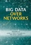 Big Data Over Networks