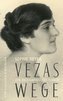 Vezas Wege