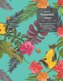 Daily Planner 2019 Time Schedule, Meal Plan, Weather/Mood & Water Tracker, Top 3 Goals, Tasks, Gratitude Section: Tropical Cover