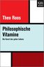 Philosophische Vitamine