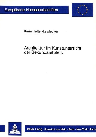 Architektur im Kunstunterricht der Sekundarstufe I