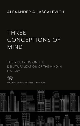 Three Conceptions of Mind