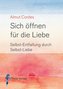 Sich öffnen für die Liebe