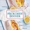 Päckchen-Dinner - einfach, saftig, aromatisch - Die besten Rezepte für leckere Päckchen aus Backpapier und Pergamentpapier. Nähr