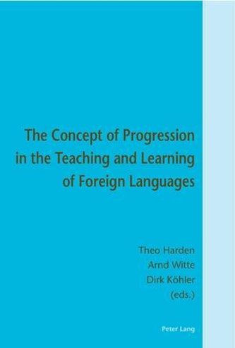 The Concept of Progression in the Teaching and Learning of Foreign Languages