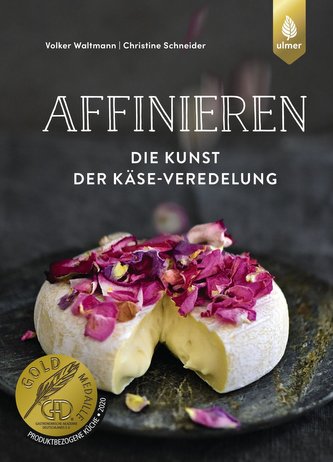 Affinieren - die Kunst der Käseveredelung