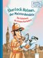 Sherlock Holmes, der Meisterdetektiv. Das Geheimnis des blauen Karfunkels