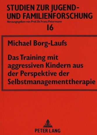 Das Training mit aggressiven Kindern aus der Perspektive der Selbstmanagementtherapie