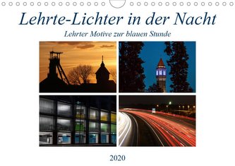 Lehrte - Lichter in der Nacht (Wandkalender 2020 DIN A4 quer)