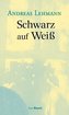 Schwarz auf Weiß