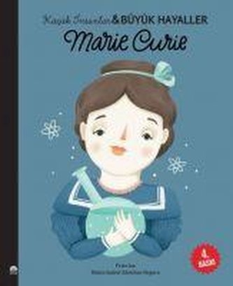 Marie Curie - Kücük Insanlar ve Büyük Hayaller