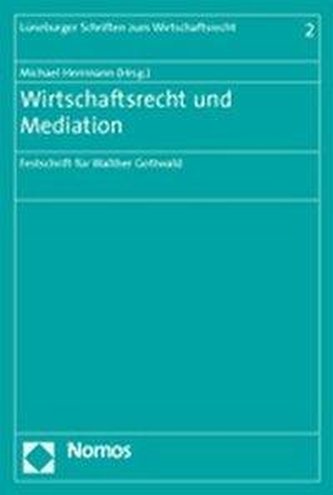 Wirtschaftsrecht und Mediation