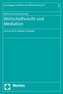 Wirtschaftsrecht und Mediation