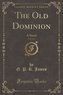 The Old Dominion, Vol. 3 of 3