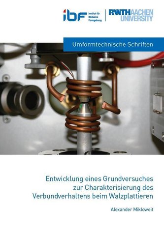Entwicklung eines Grundversuches zur Charakterisierung des Verbundverhaltens beim Walzplattieren