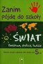 Zanim pójdę do szkoły - świat