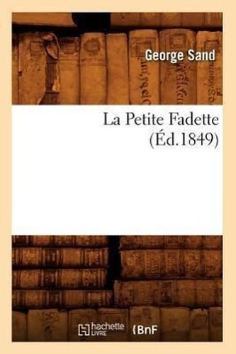 La Petite Fadette, (Éd.1849)