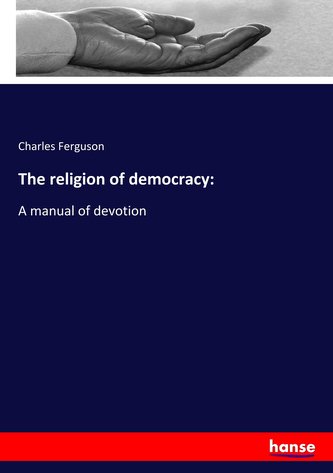 The religion of democracy: