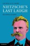 Nietzsche's Last Laugh: Ecce Homo as Satire