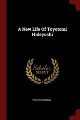 A New Life of Toyotomi Hideyoshi