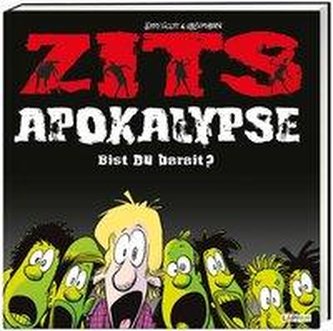 Zits: Apokalypse: Bist du bereit?