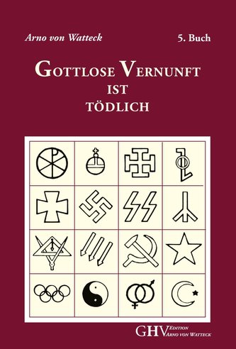 Gottlose Vernunft ist tödlich