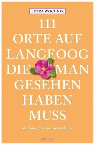 111 Orte auf Langeoog, die man gesehen haben muss