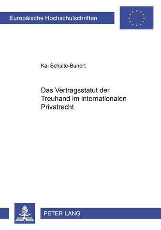 Das Vertragsstatut der Treuhand im internationalen Privatrecht