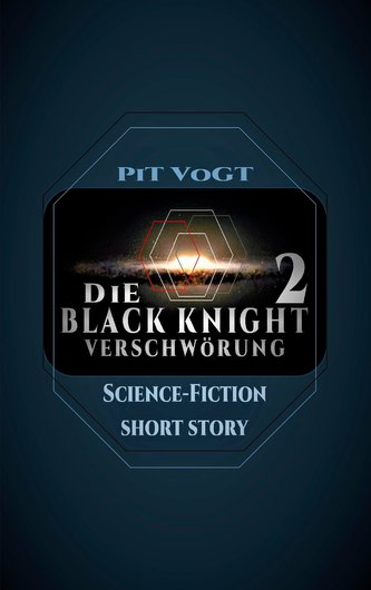 Die \"Black Knight\" - Verschwörung 2