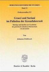 Graeci und Suriani im Palästina der Kreuzfahrerzeit.