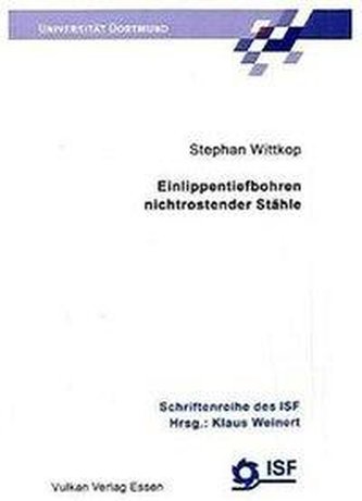 Einlippentiefbohren nichtrostender Stähle