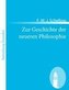 Zur Geschichte der neueren Philosophie
