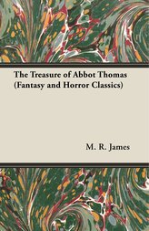 The Treasure of Abbot Thomas (Fantasy and Horror Classics)
