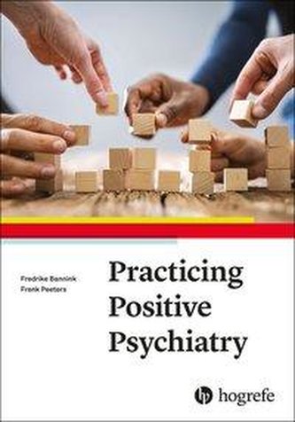 Practicing Positive Psychiatry