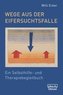 Wege aus der Eifersuchtsfalle