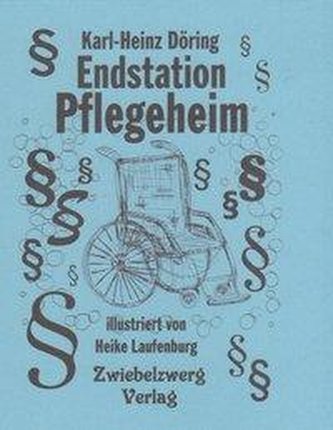 Endstation Pflegeheim