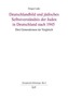 Deutschlandbild und jüdisches Selbstverständnis der Juden in Deutschland nach 1945