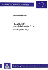 Elias Canetti und die bildende Kunst
