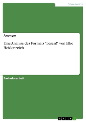 Eine Analyse des Formats \"Lesen!\" von Elke Heidenreich