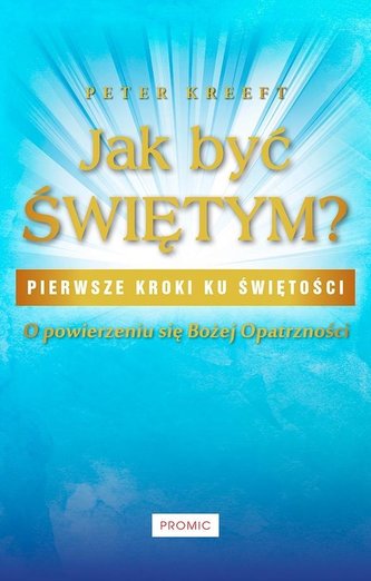 Jak być świętym?