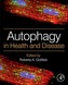 Autophagy in Health and Disease