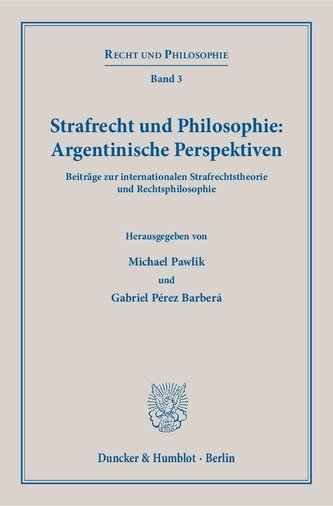 Strafrecht und Philosophie: Argentinische Perspektiven