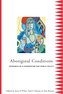Aboriginal Conditions: Research as a Foundation for Public Policy