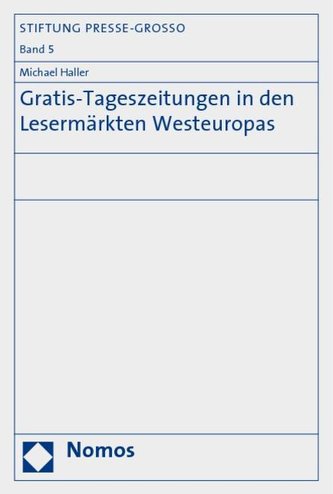 Gratis-Tageszeitungen in den Lesermärkten Westeuropas