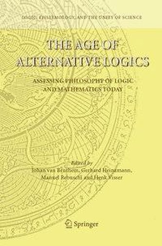 The Age of Alternative Logics: Assessing Philosophy of Logic and Mathematics Today