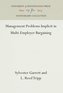 Management Problems Implicit in Multi-Employer Bargaining