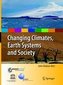 Changing Climates, Earth Systems and Society