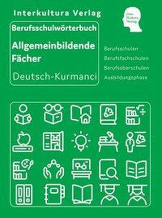 Berufsschulwörterbuch für allgemeinbildende Fächer. Kurmanci